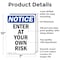 Signmission Enter At Your Own Risk OSHA Notice Sign, Aluminum, 7in W x 10in L, 2PK OS-2PACK-NS-A-710-V-12067 - alternate 6
